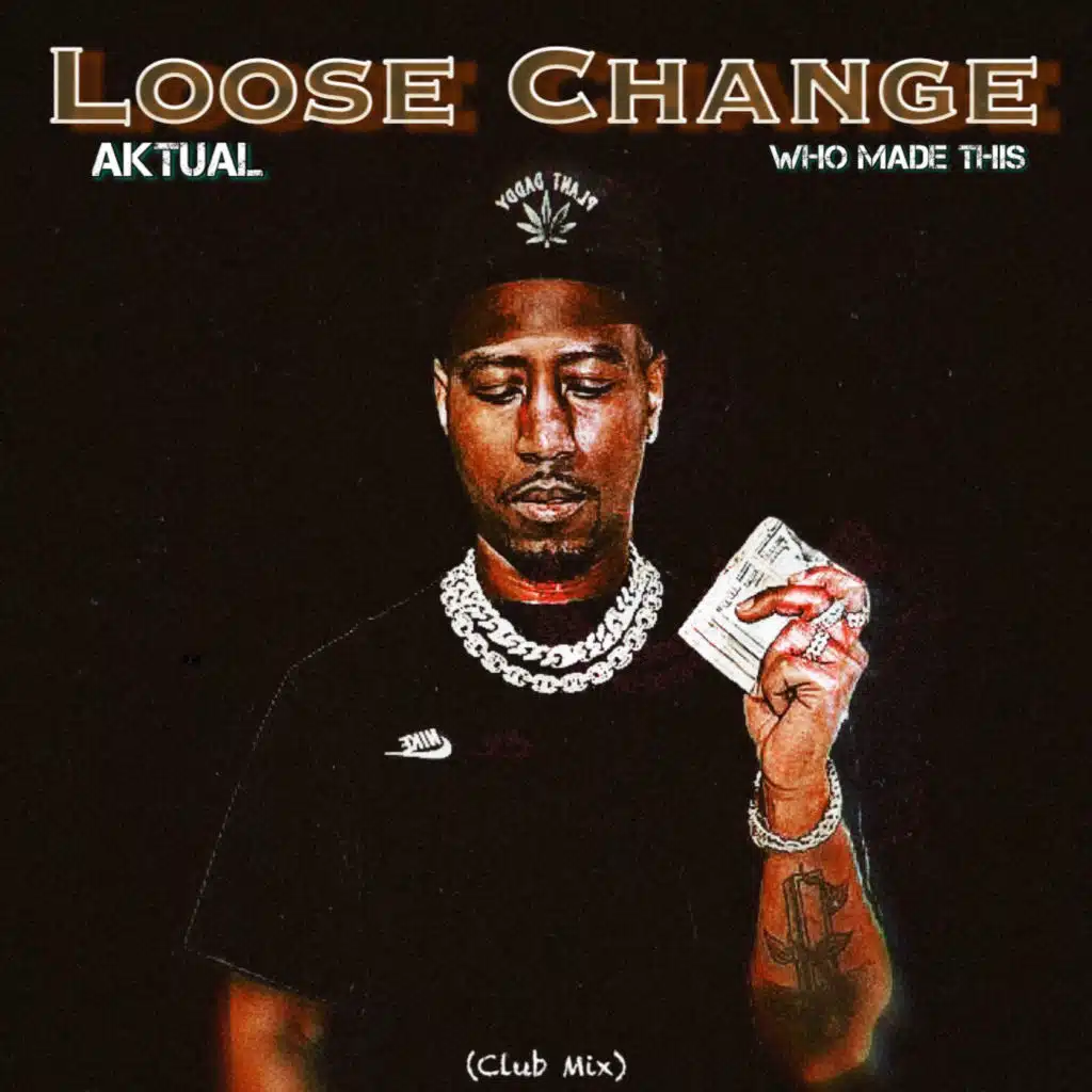 Loose Change (Club Mix)