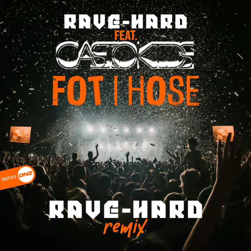 Fot I Hose (Rave-Hard Remix) [feat. Casiokids]
