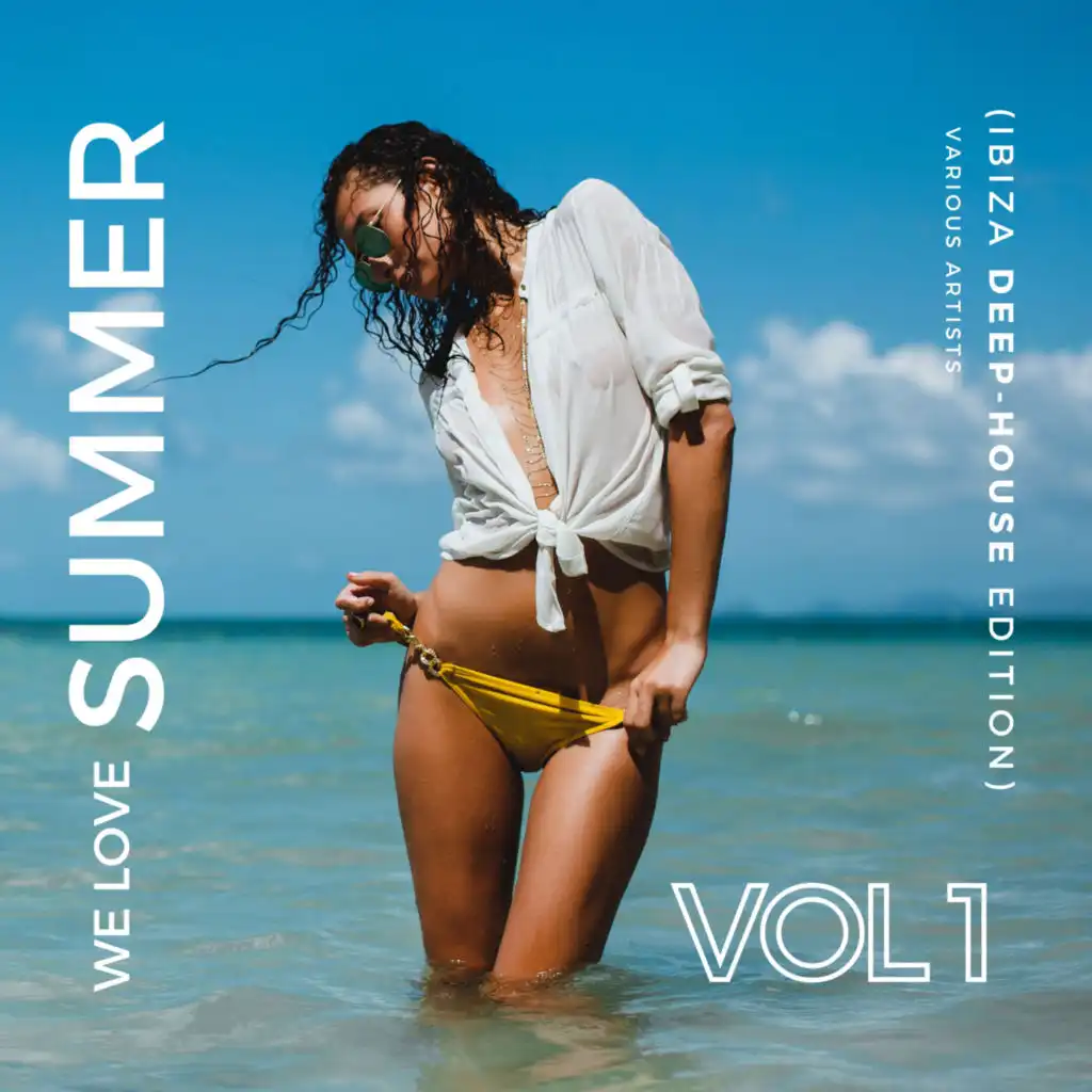 We Love Summer (Ibiza Deep-House Edition), Vol. 1