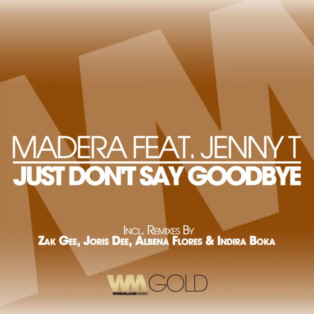 Just Don't Say Goodbye (Bossa Lounge Mix) [feat. Jenny T]