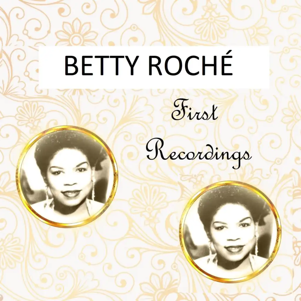 Betty Roché - First Recordings