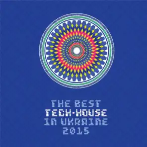 THE BEST TECH-HOUSE IN UA, Vol. 6
