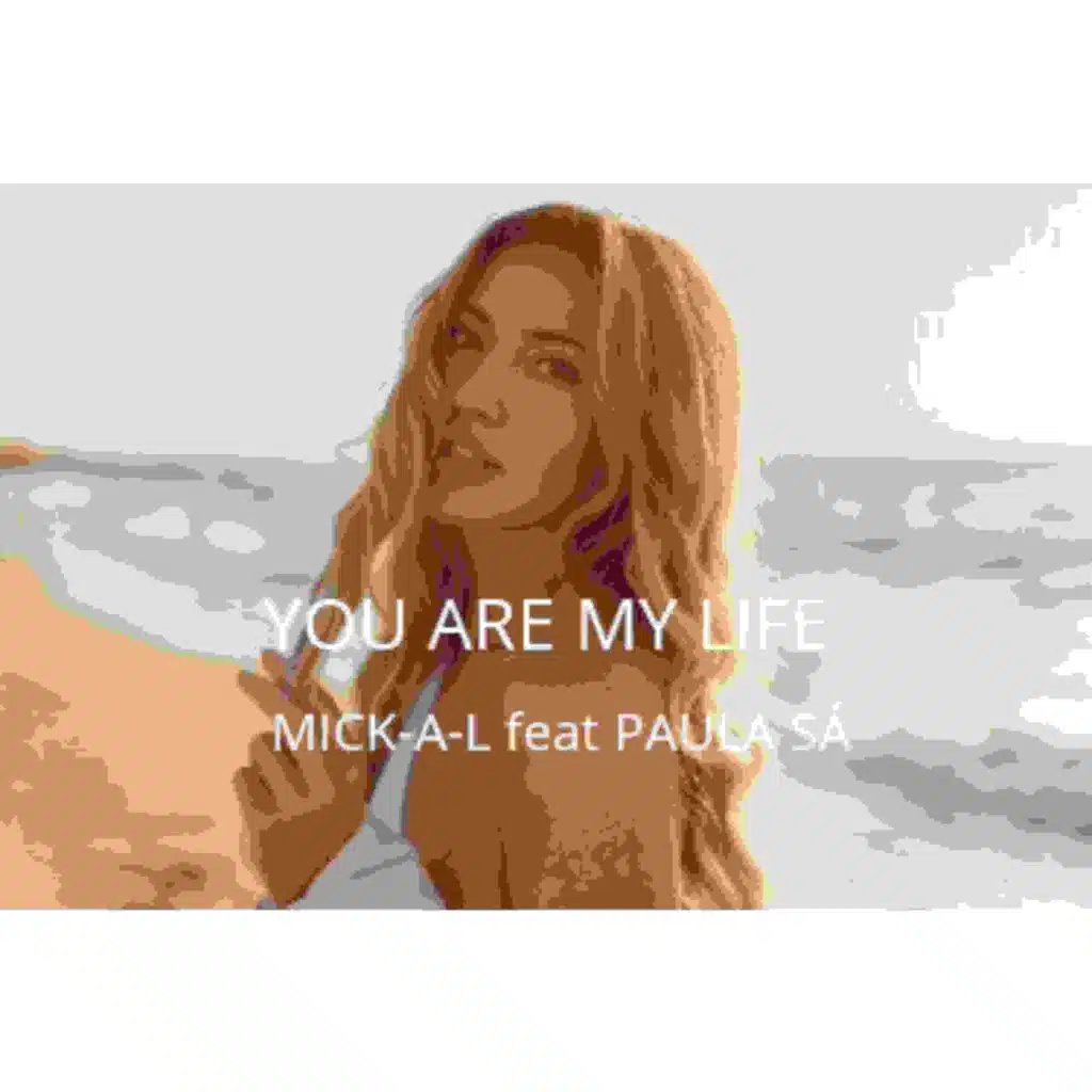 You´re My Life (feat. PAULA SÁ)