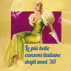 Le più belle canzoni italiane degli anni '30