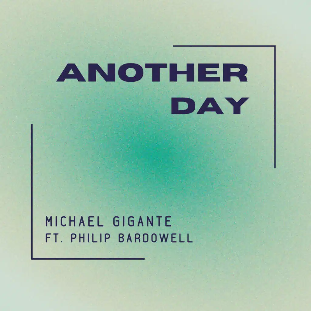 Another Day (feat. Philip Bardowell)