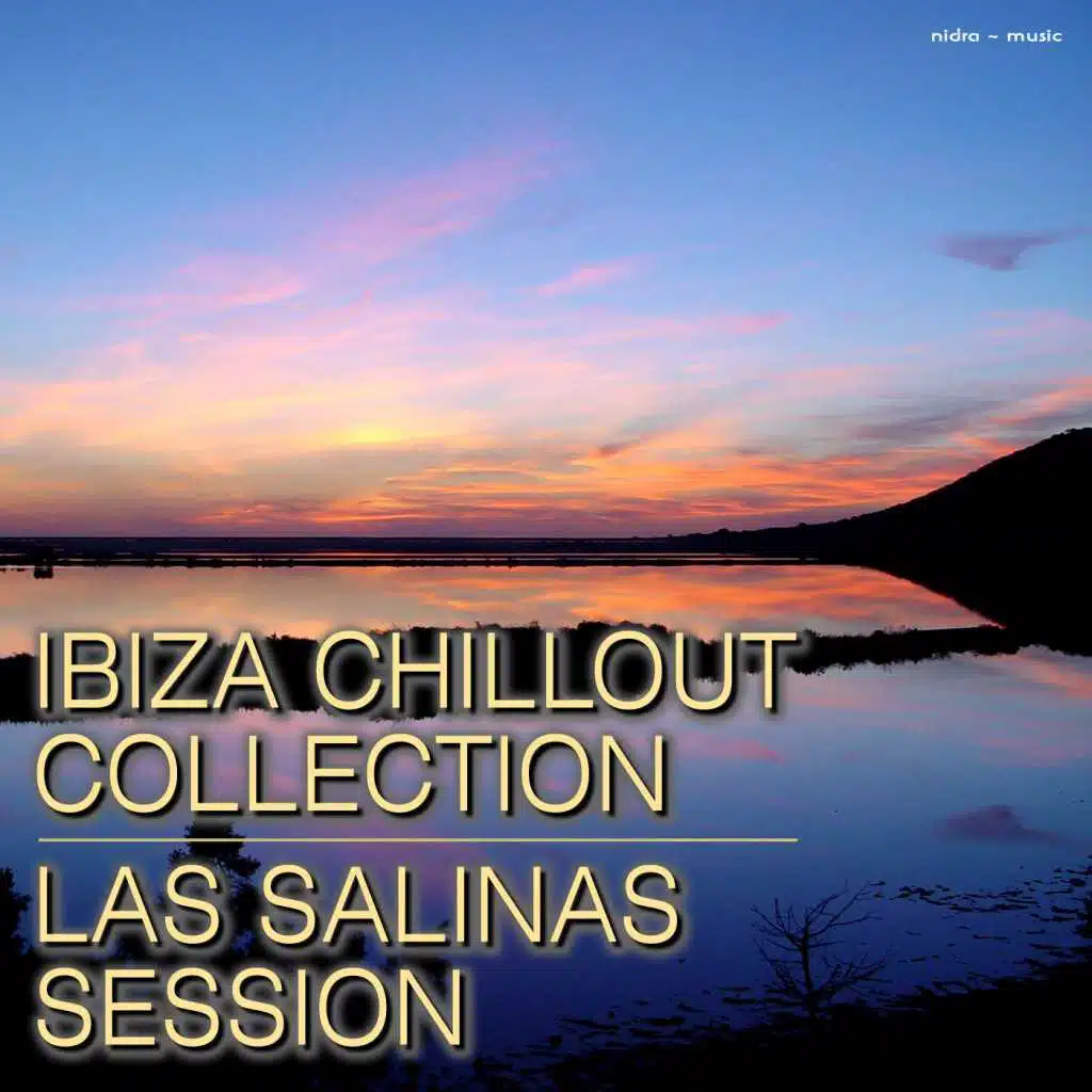 Ibiza Chillout Collection - Las Salinas Session