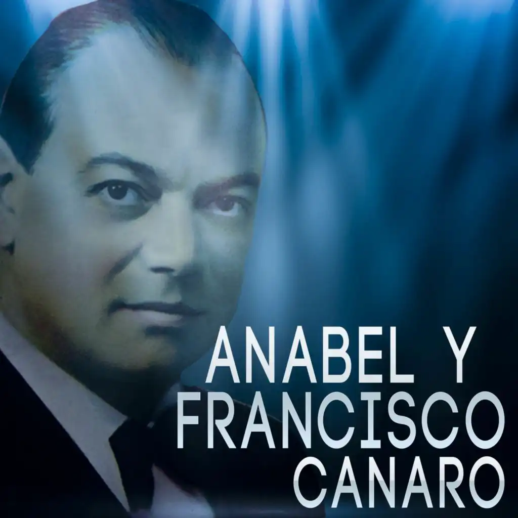 Anabel Y Francisco Canaro