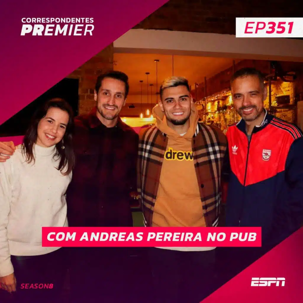 CORRESPONDENTES PREMIER #351: COM ANDREAS PEREIRA NO PUB