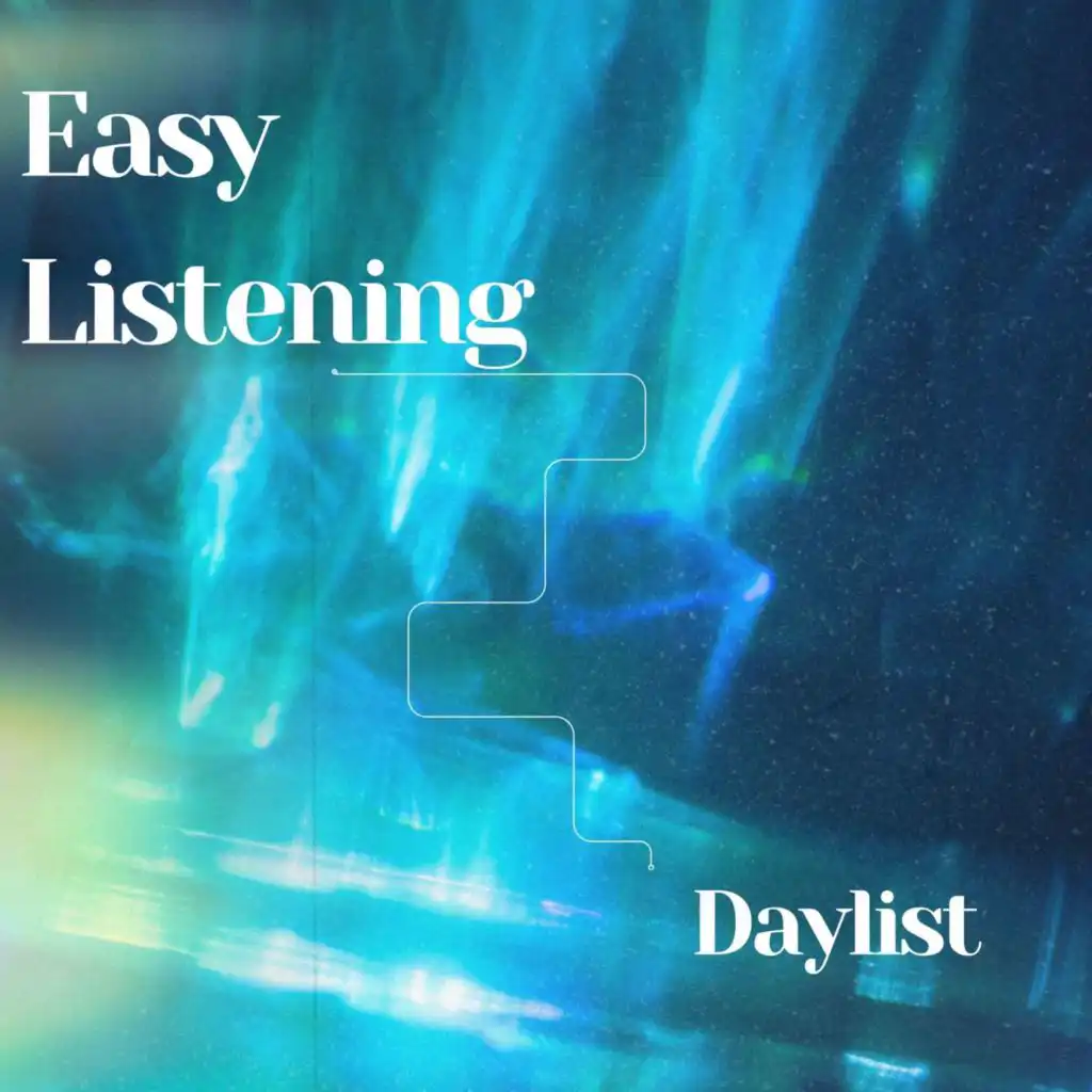 Easy Listening - Daylist