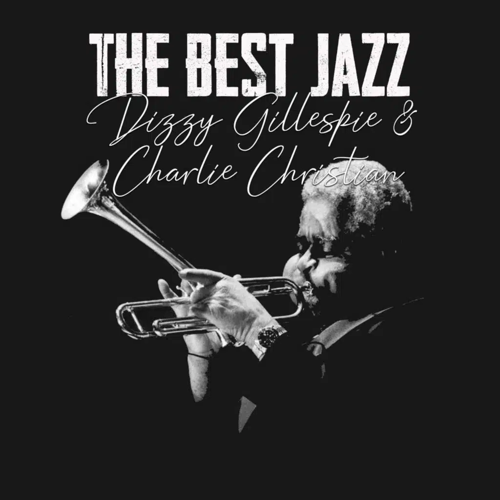 The Best Jazz, Dizzy Gillespie & Charlie Christian