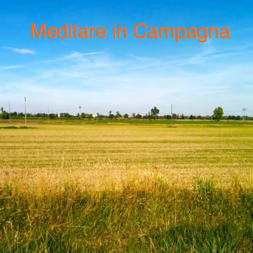 Meditare in campagna (Ecosound musica relax e meditazione)