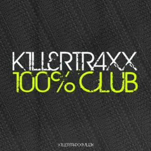 Killertraxx 100% Club