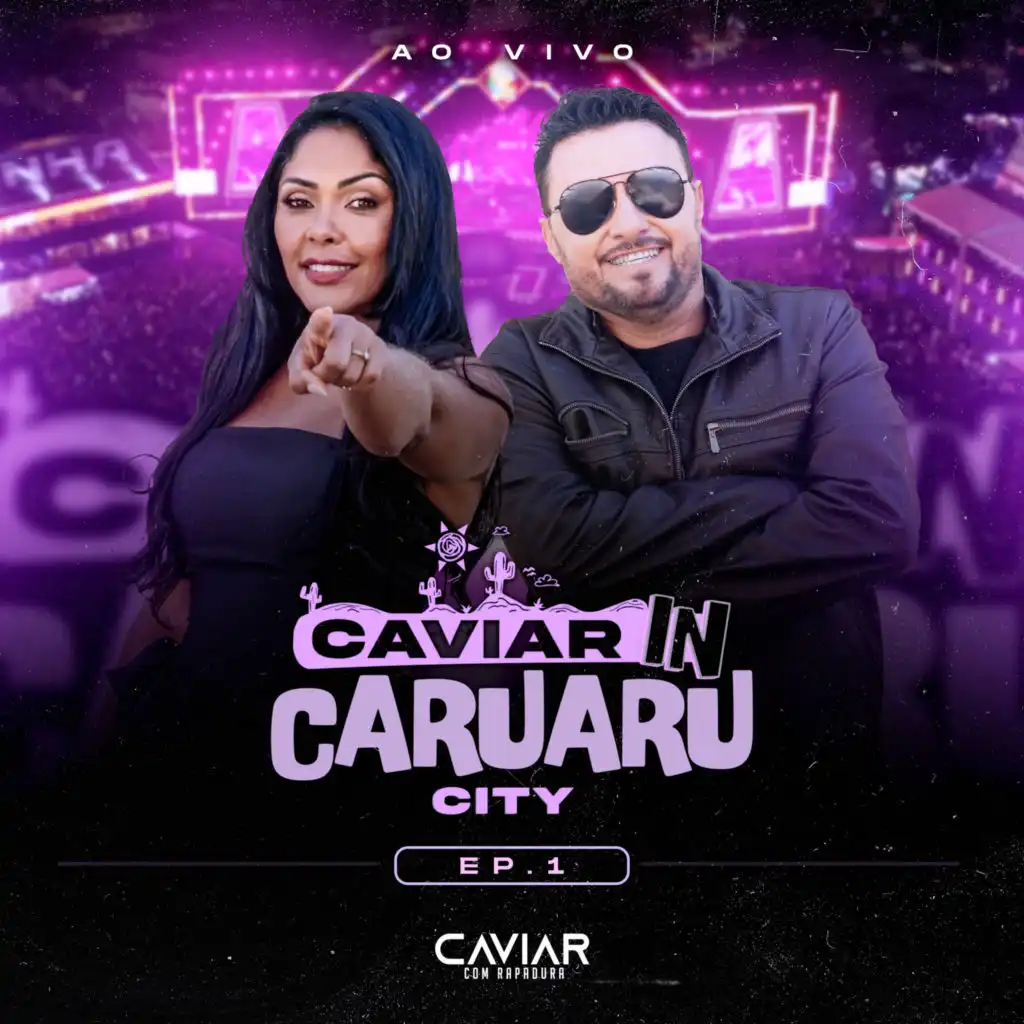 Caviar In Caruaru City Ep. 1