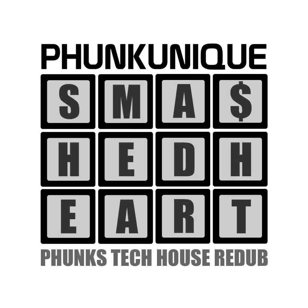 Smashed Heart (Phunks Tech House Redub)