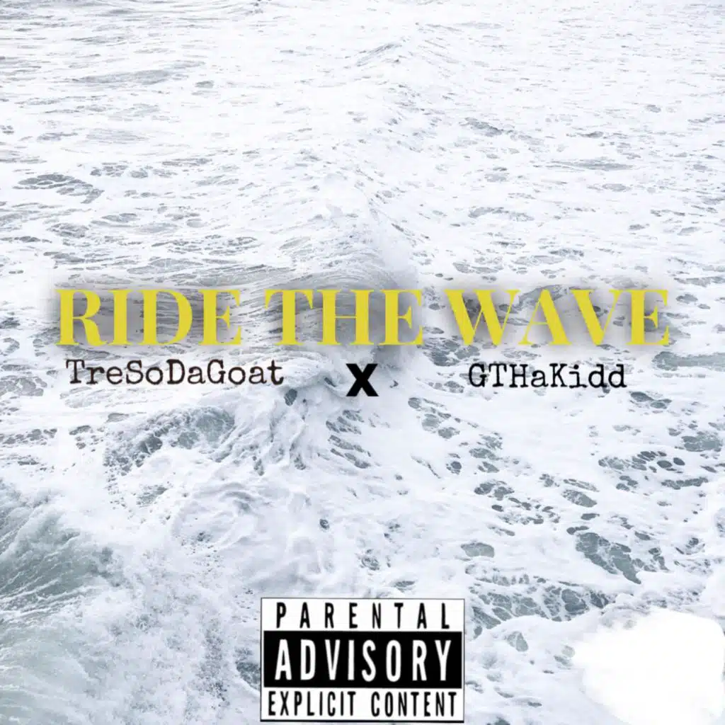 Ride TheWave (feat. TreSo DaGoat)