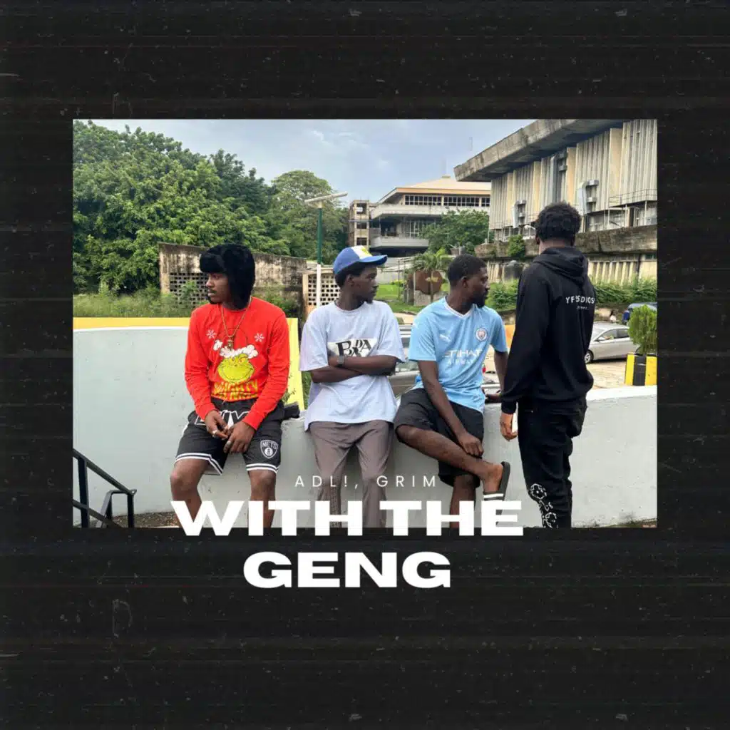 With the geng (feat. Grim)
