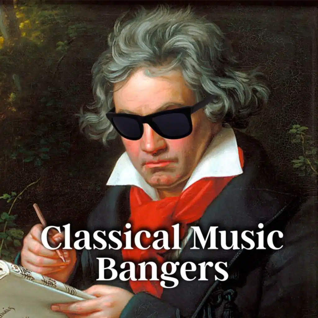 Classical Music Bangers