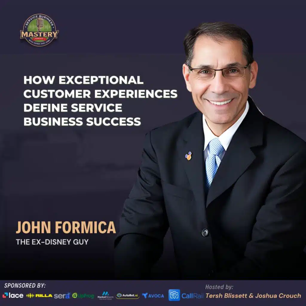 How to Transform Your Business with Disney-Style Customer Experience Strategies with John Formica