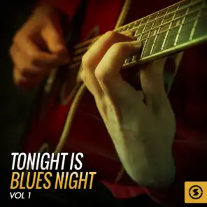 Tonight Is Blues Night, Vol. 1