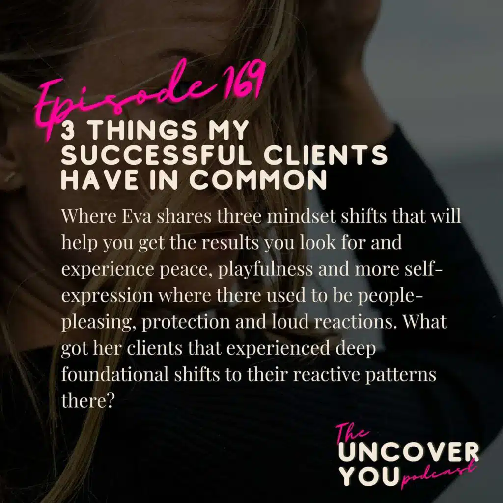 Ep 169: 3 things my successful clients have in common