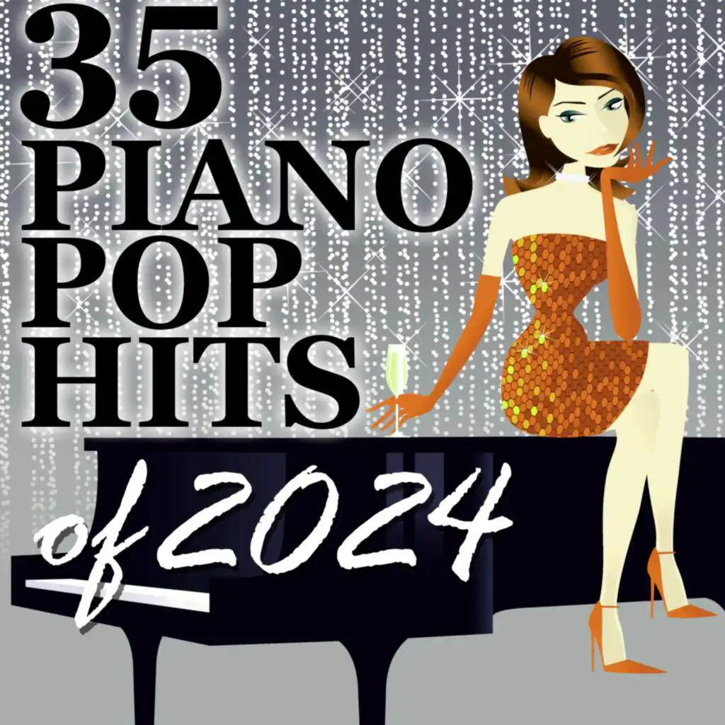 35 Piano Pop Hits of 2024 (Instrumental)