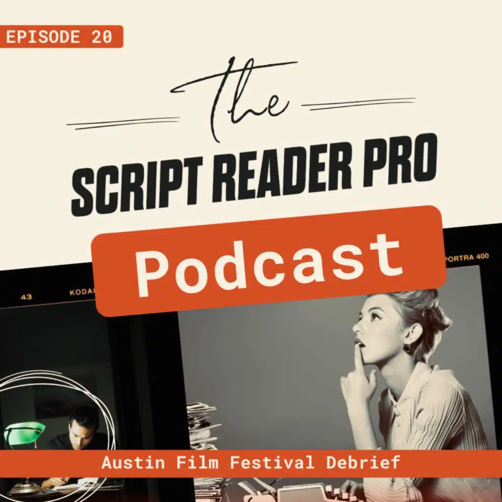 Austin Film Festival Debrief
