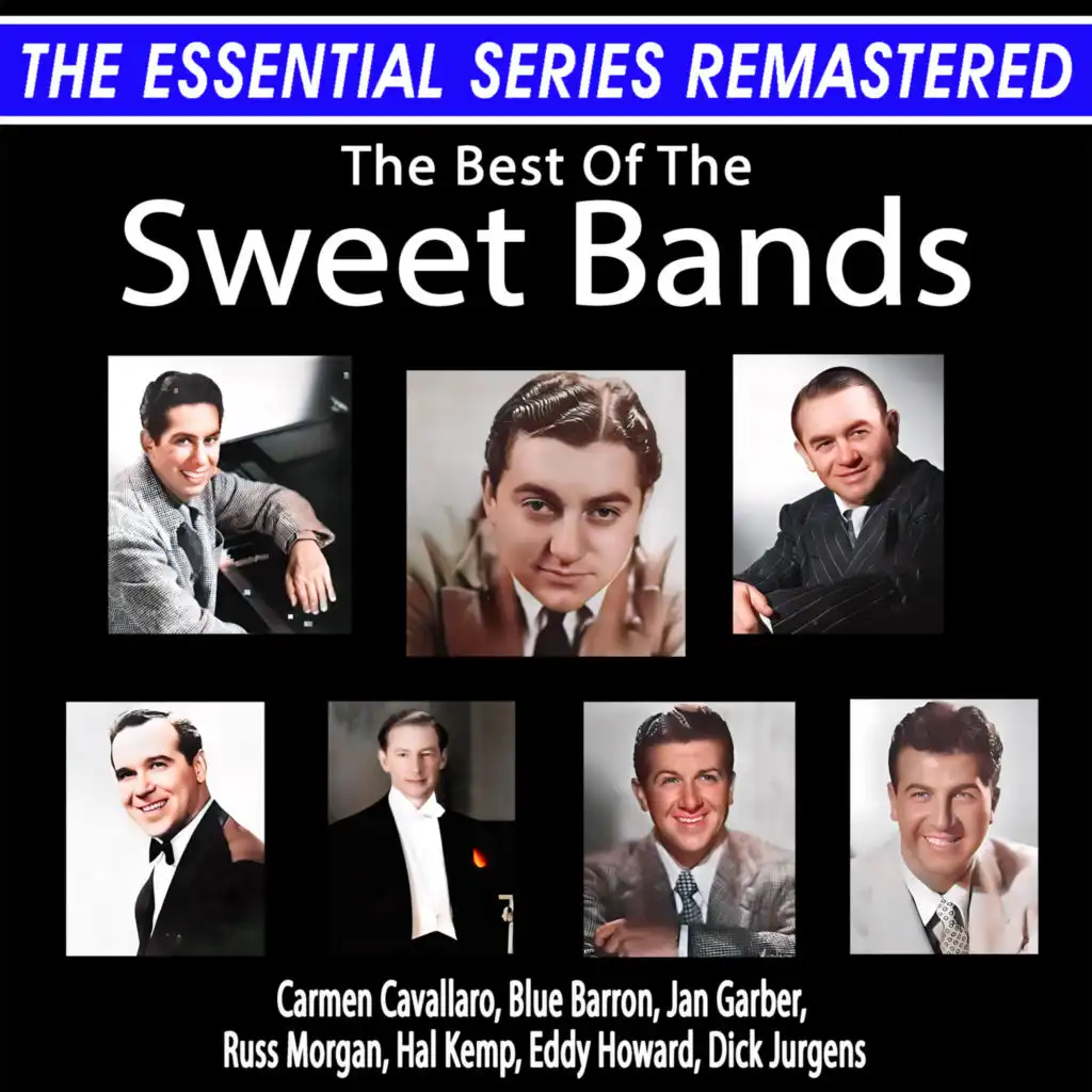 The Essential Series Remastered: The Best Of The Sweet Bands (Remastered 2024)