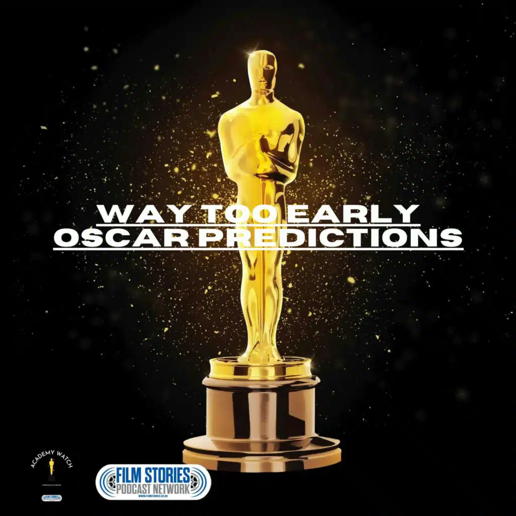 Way Too Early Oscar Predictions 2024