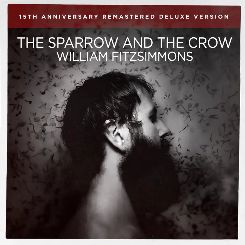 The Sparrow and the Crow (15th Anniversary Remastered Deluxe Version)