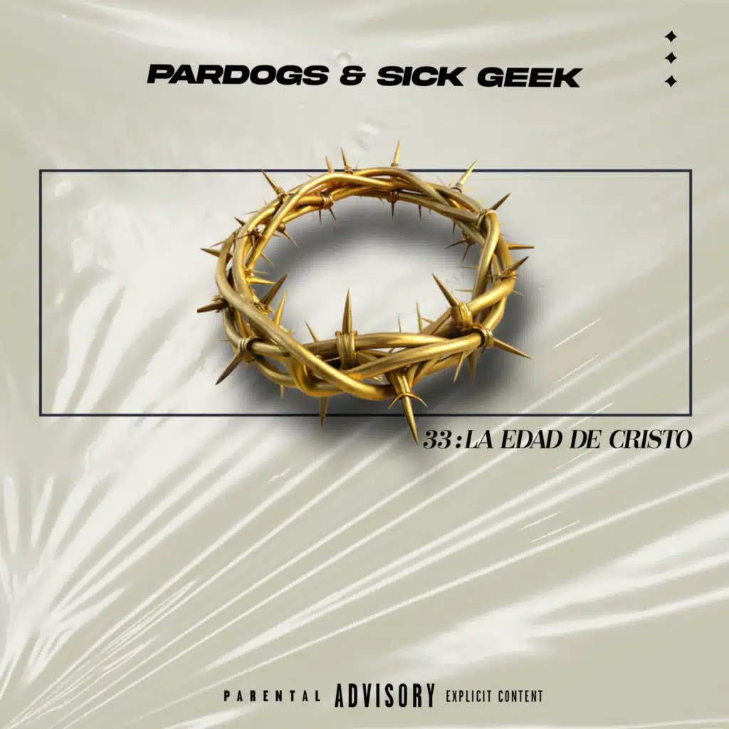 Pardogs & Sick Geek - 33: La Edad de Cristo