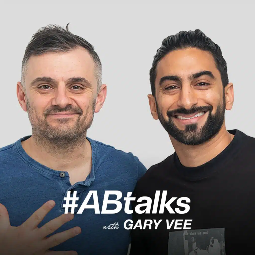 #ABtalks with Gary Vee - مع غاري في | Chapter 12