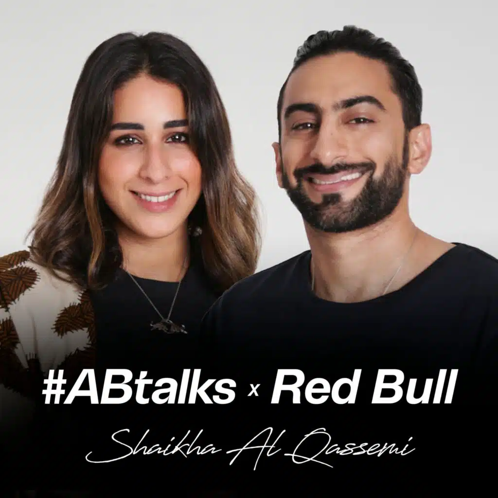 #ABtalks x Red Bull with Shaikha Al Qassemi - مع شيخة القاسمي | Chapter 2 of 5