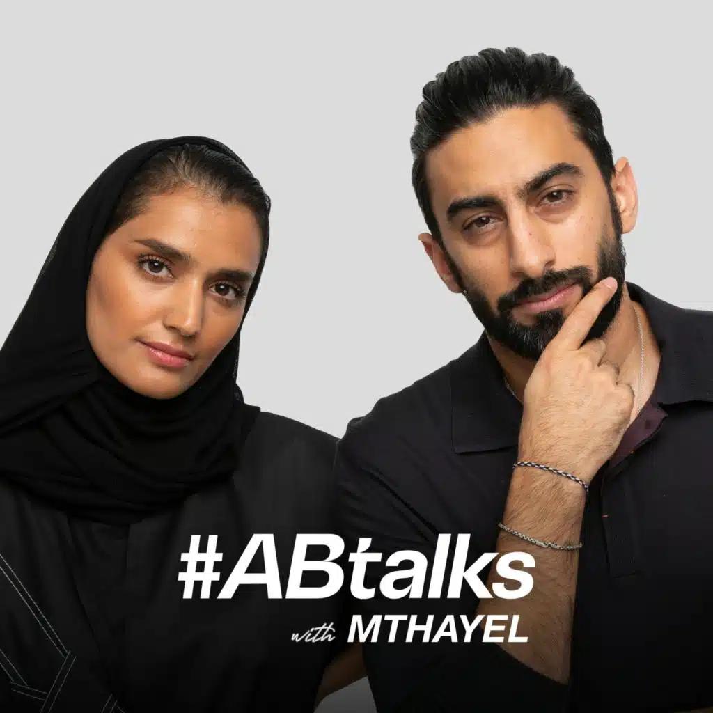 #ABtalks with Mthayel - مع مثايل | Chapter 33