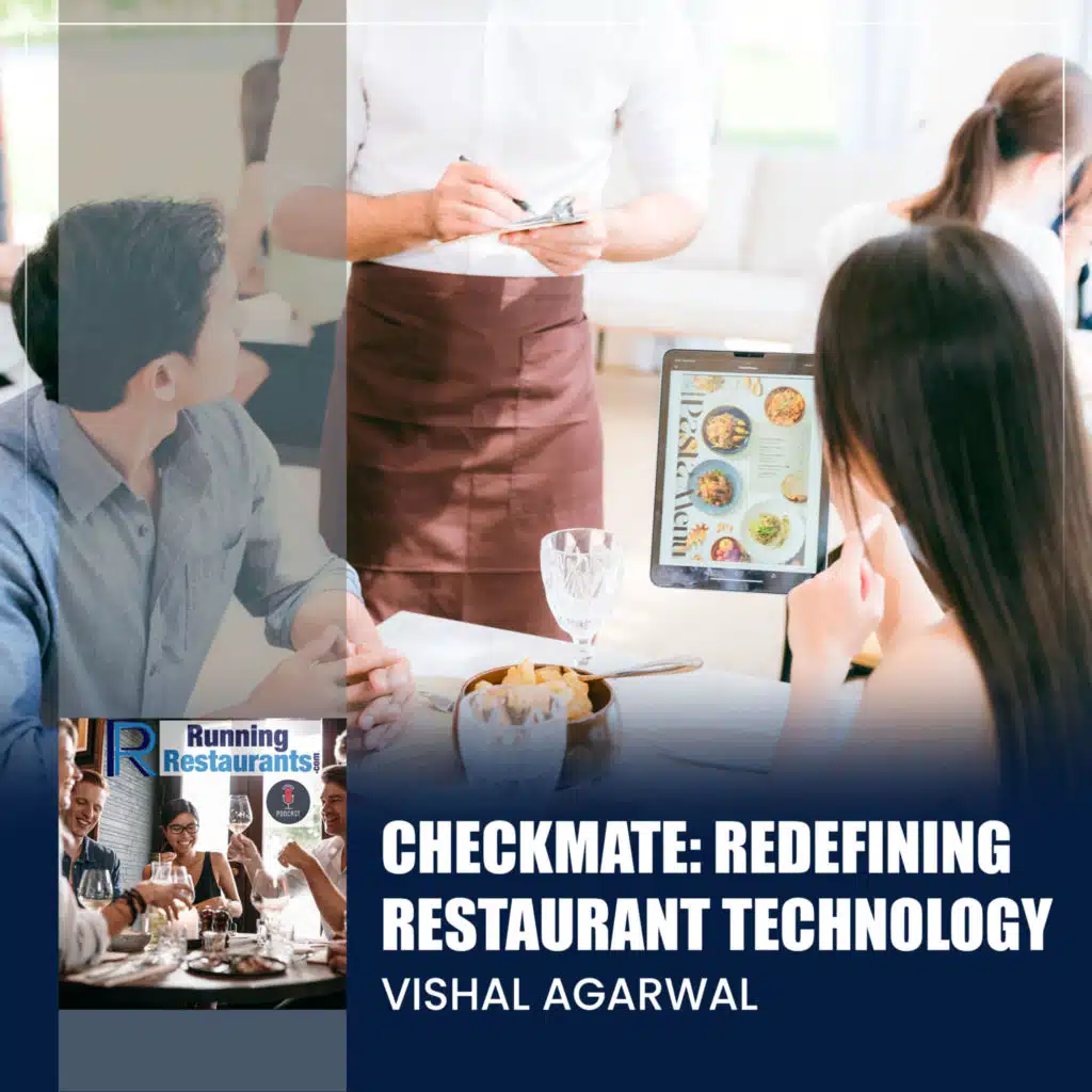 Checkmate: Redefining Restaurant Technology With Vishal Agarwal (Ep 231)