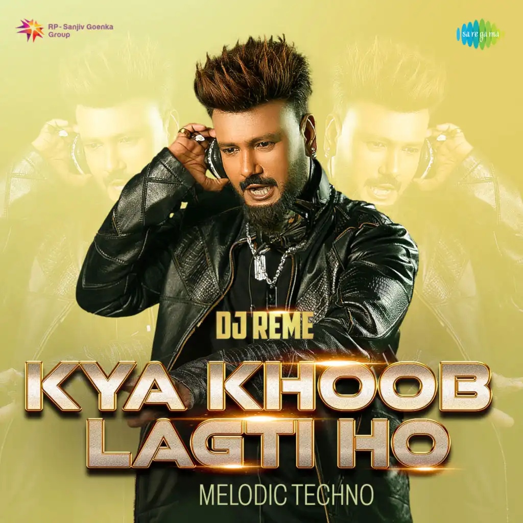 Kya Khoob Lagti Ho (Melodic Techno) [feat. DJ Reme]