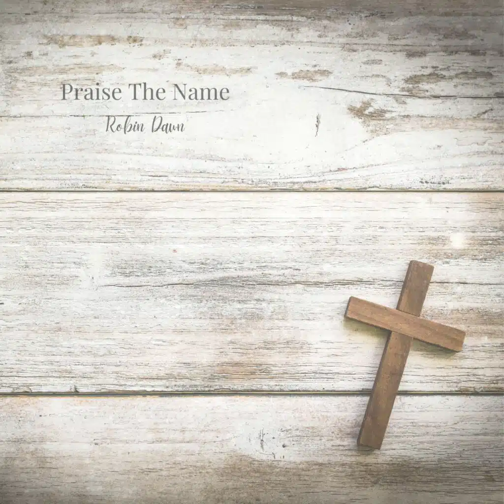 Praise The Name