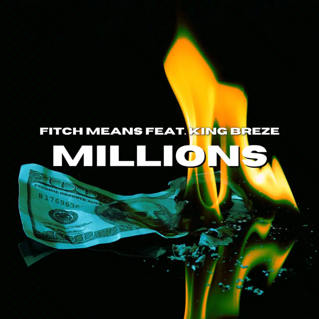 Millions (feat. King BreZe)