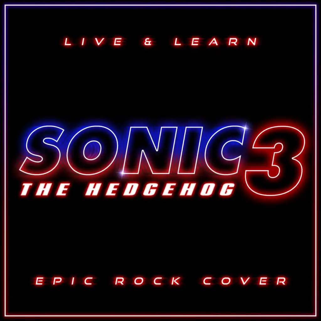 Live & Learn (from "Sonic the Hedgehog 3") (Epic Rock Cover)