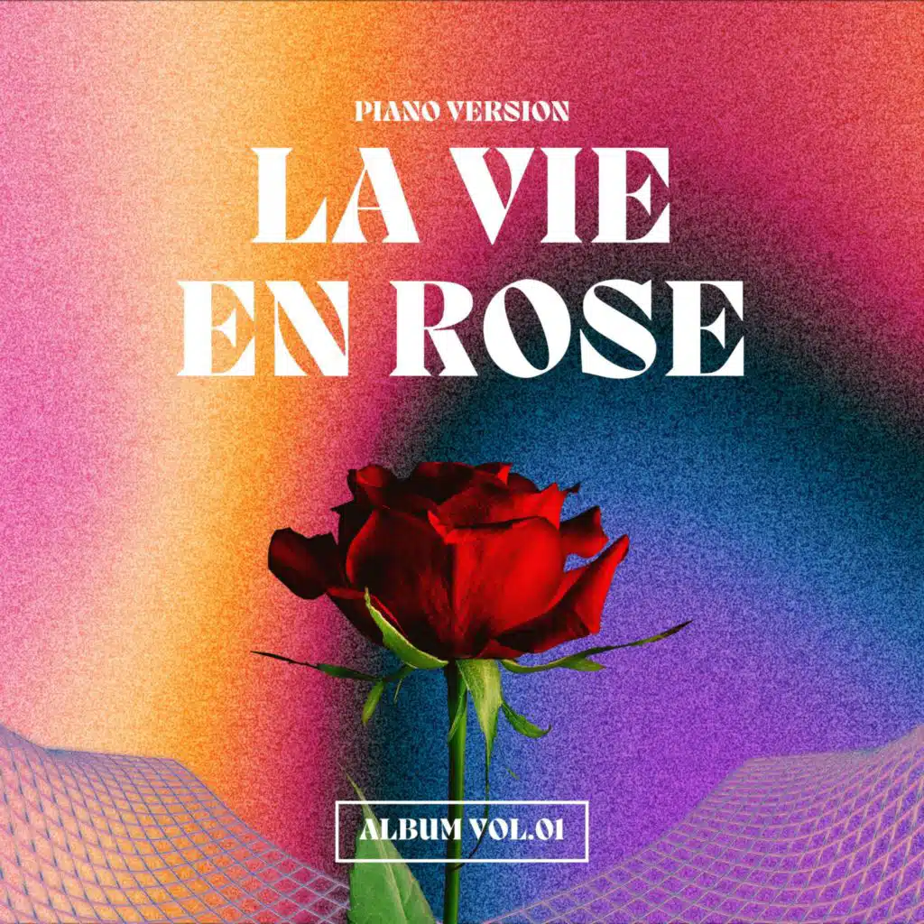 La Vie en Rose