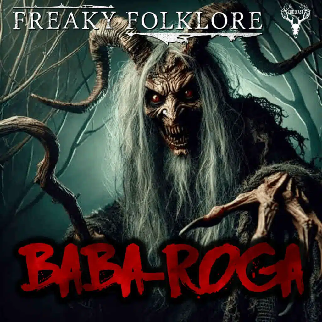 BABA-ROGA – The Boogeyman with Iron Teeth