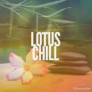 Lotus Chill, Vol. 1 (Natural Ambient & Meditation Music)