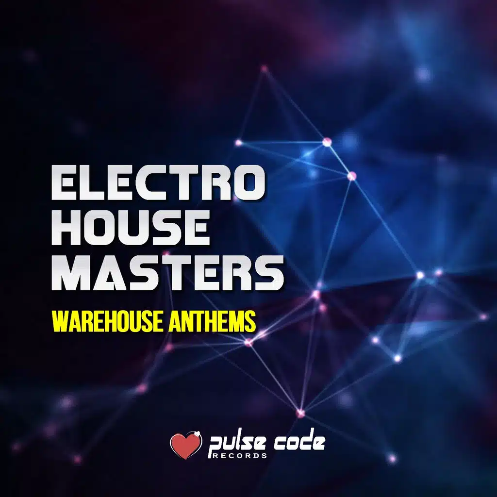 Electro House Masters (Warehouse Anthems)