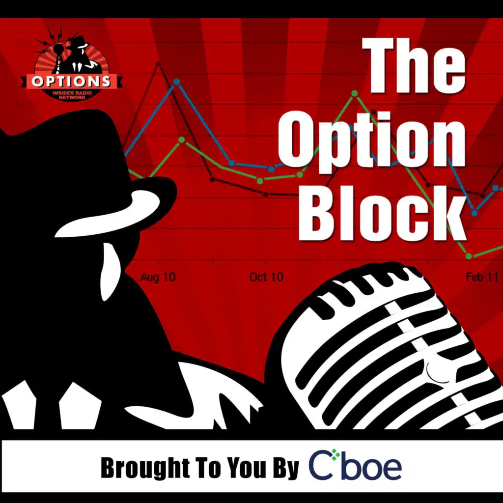 The Option Block 1340: Wild Chip Stocks and Breaking The Blockchain!