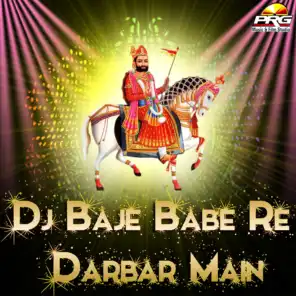 DJ Baje Babe Re Darbar Main