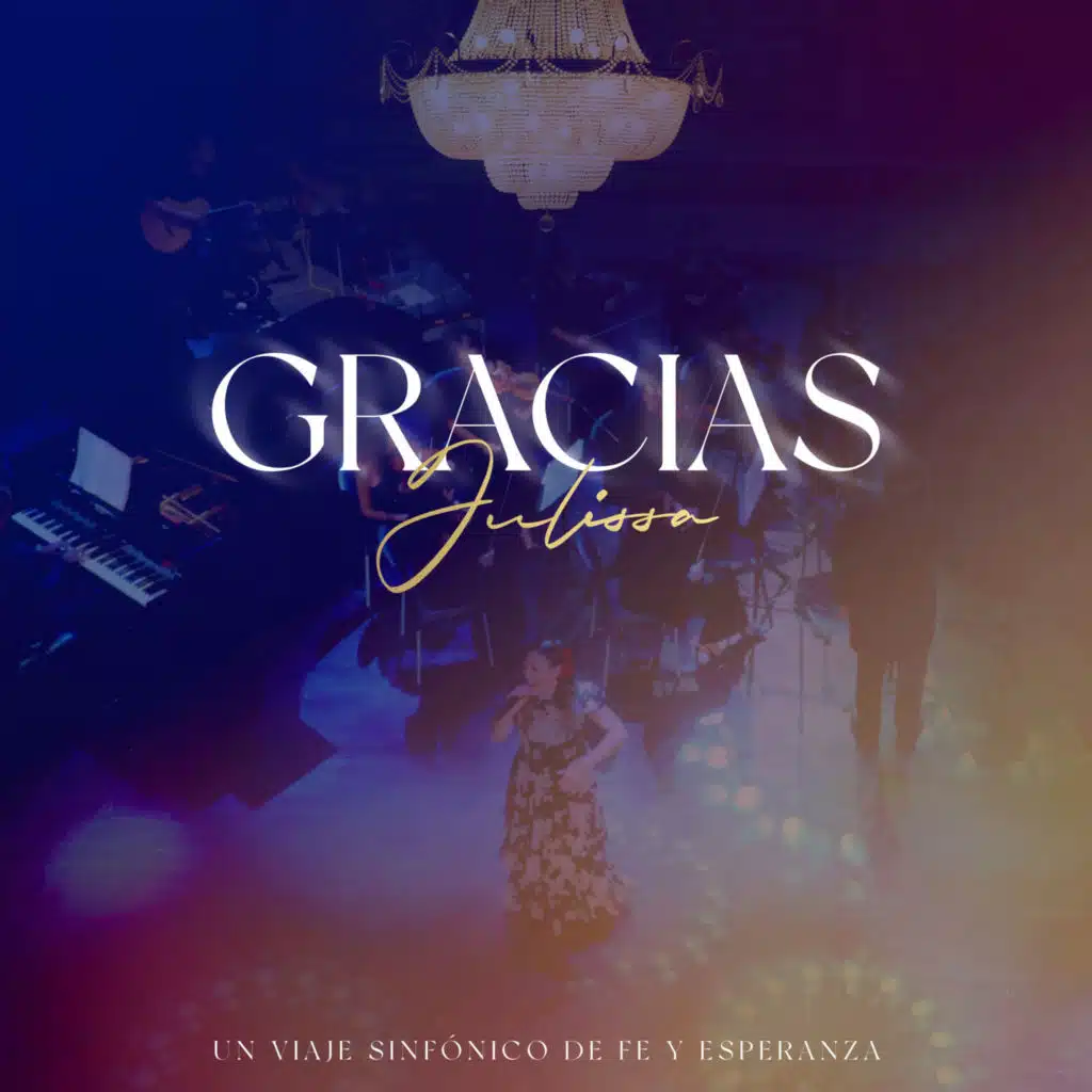 Gracias (Un Viaje Sinfónico de Fe y Esperanza)