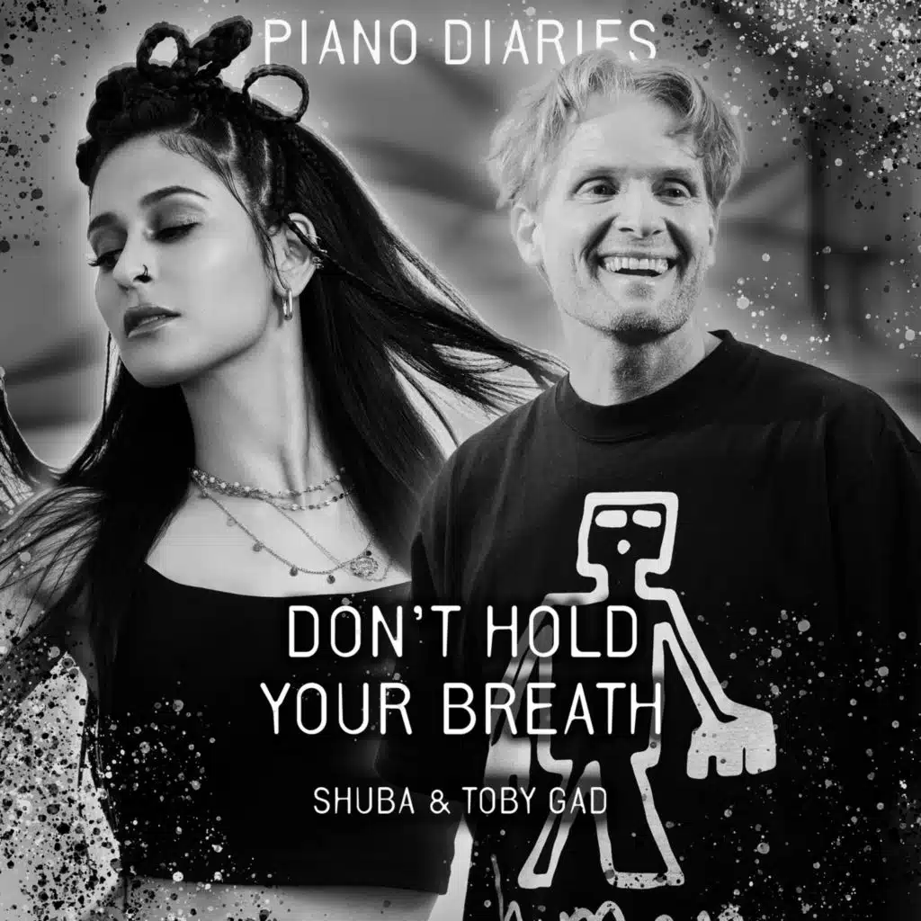 DON'T HOLD YOUR BREATH (Piano Diaries)