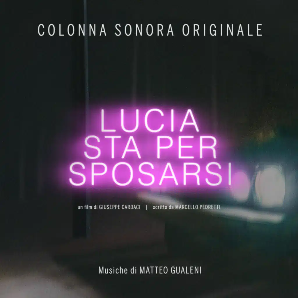 Lucia Sta Per Sposarsi (Original Short Film Soundtrack)