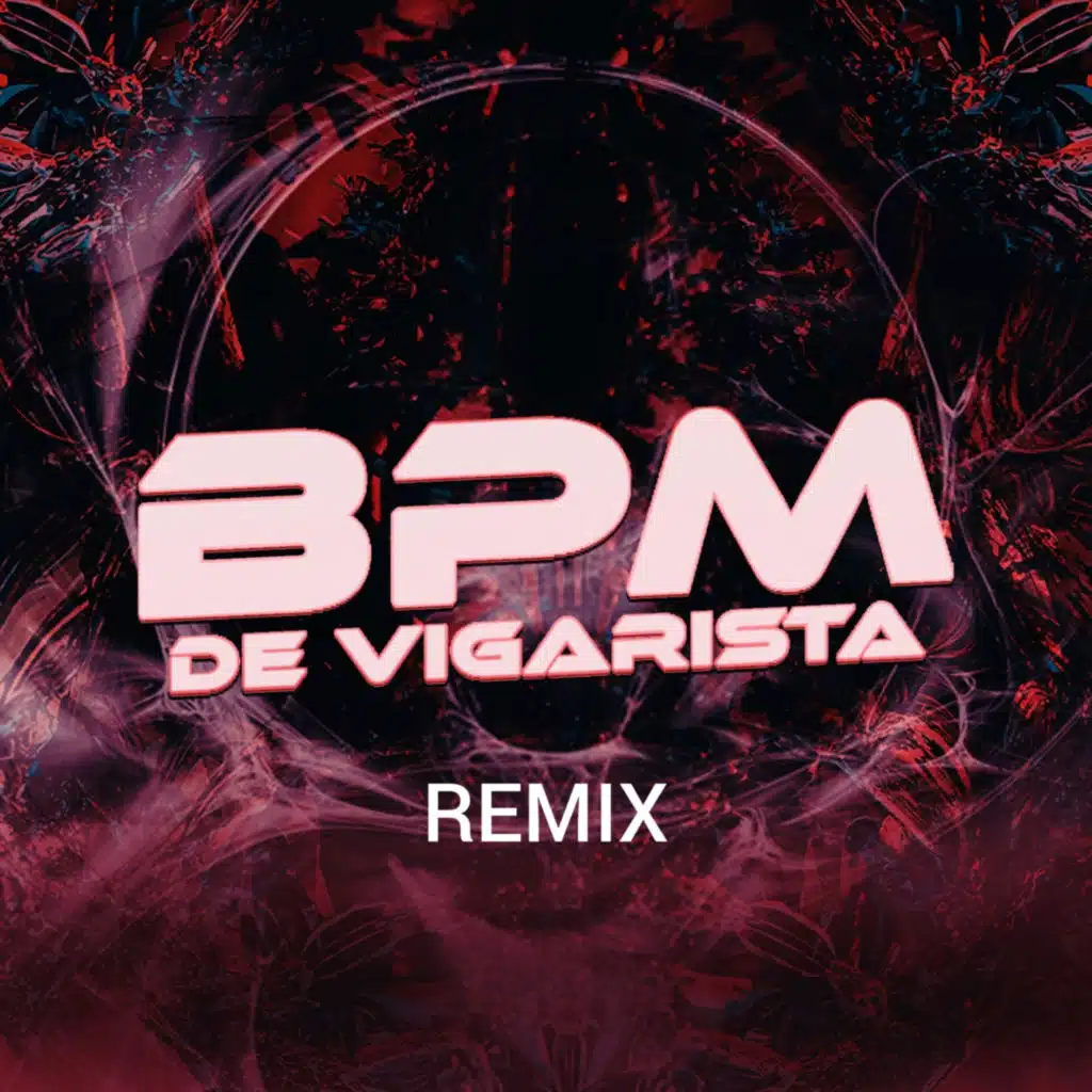 BPM De Vigarista Remix