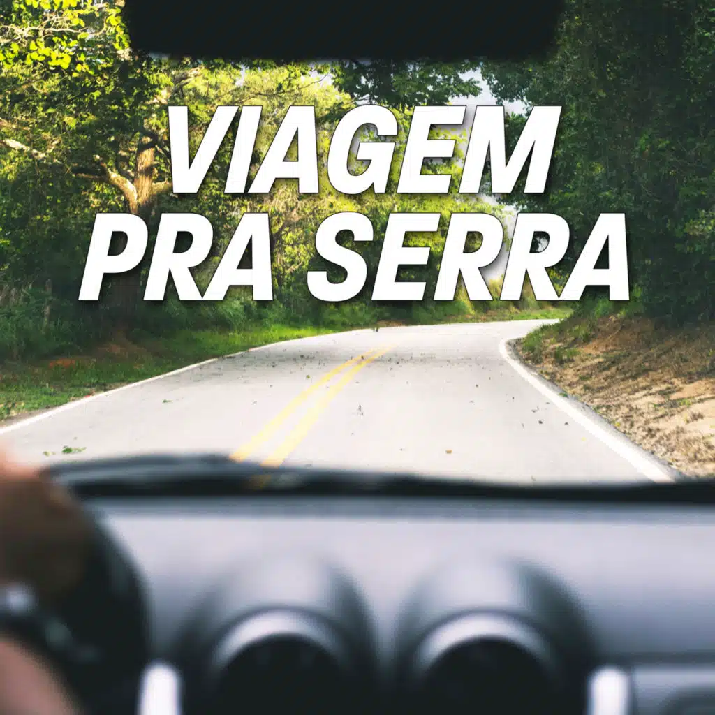 Viagem pra Serra