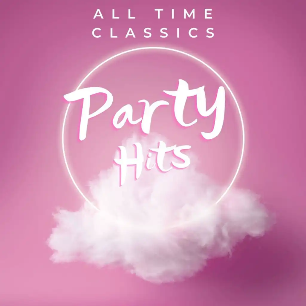 All Time Classics Party Hits